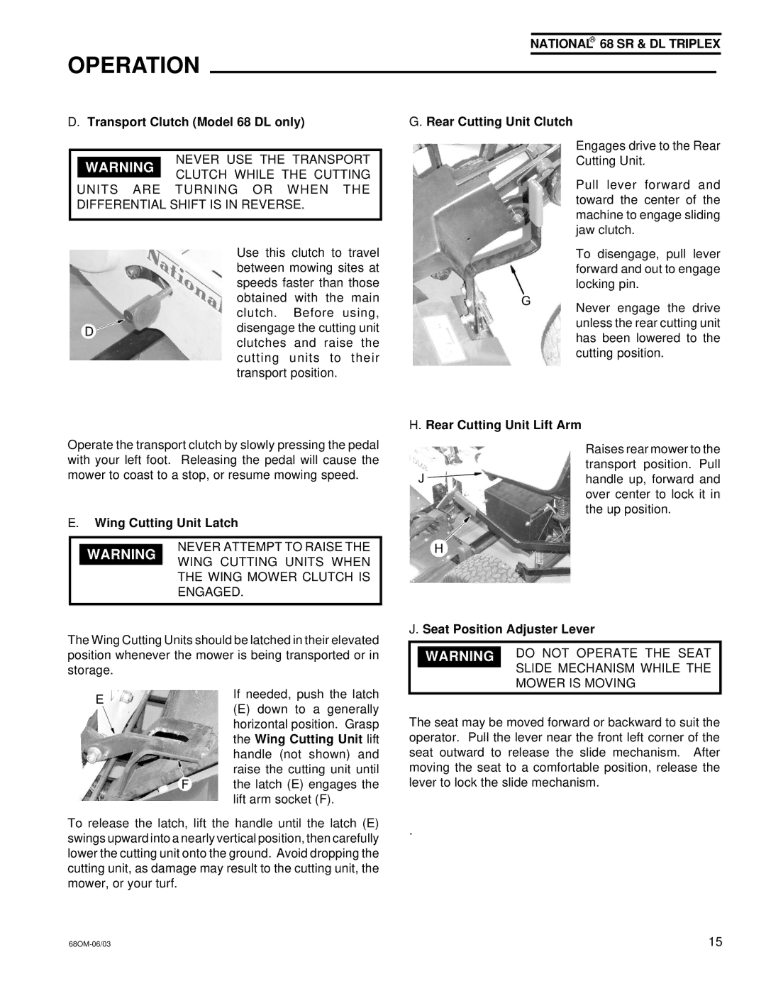 National Mower 68 SR Transport Clutch Model 68 DL only, Rear Cutting Unit Clutch, Seat Position Adjuster Lever 