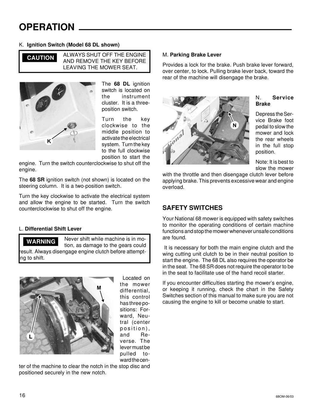 National Mower 68 SR owner manual Safety Switches, Ignition Switch Model 68 DL shown, Parking Brake Lever, Service Brake 