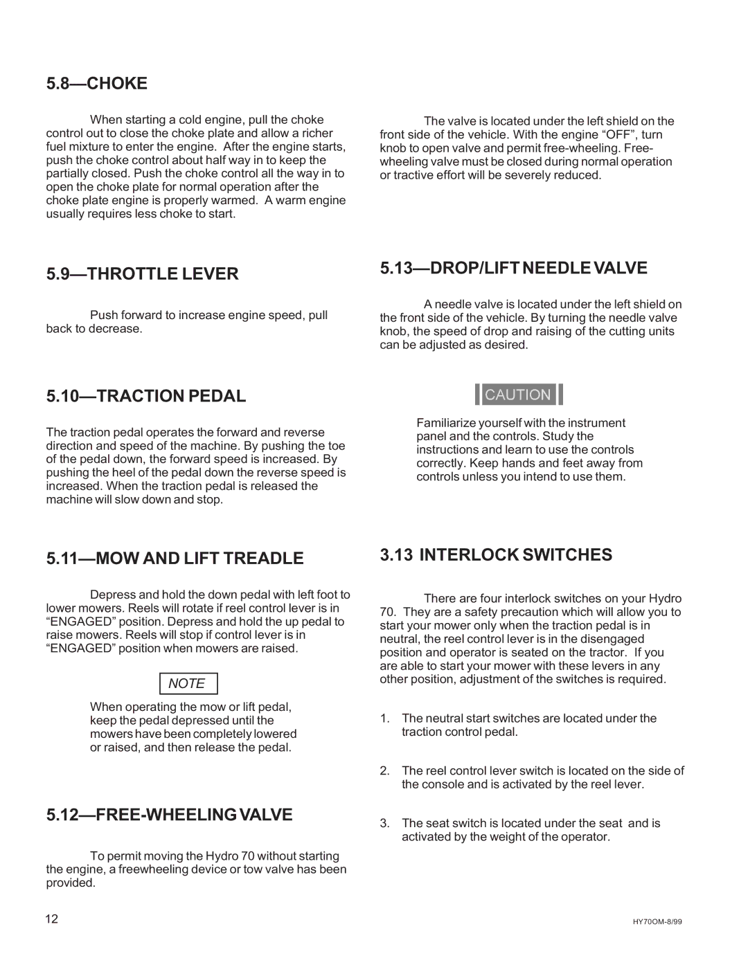 National Mower HYD70OM-8/99 Choke, Throttle Lever, DROP/LIFT Needle Valve, Traction Pedal, MOW and Lift Treadle 