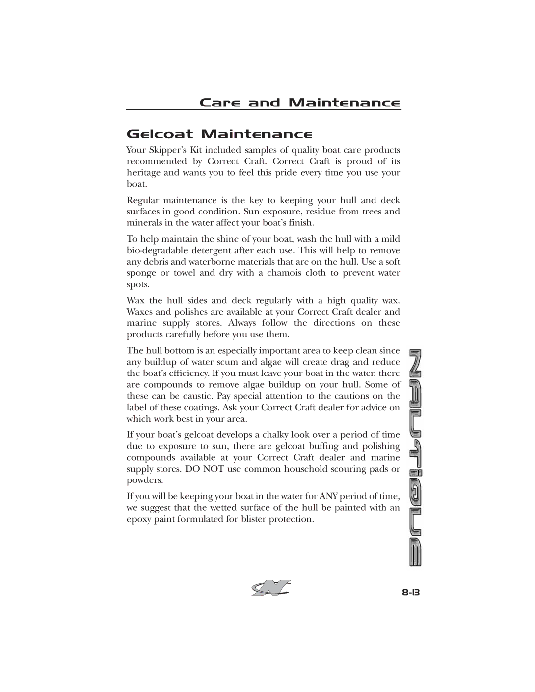 Nautique 2008 70141 manual Care and Maintenance Gelcoat Maintenance 