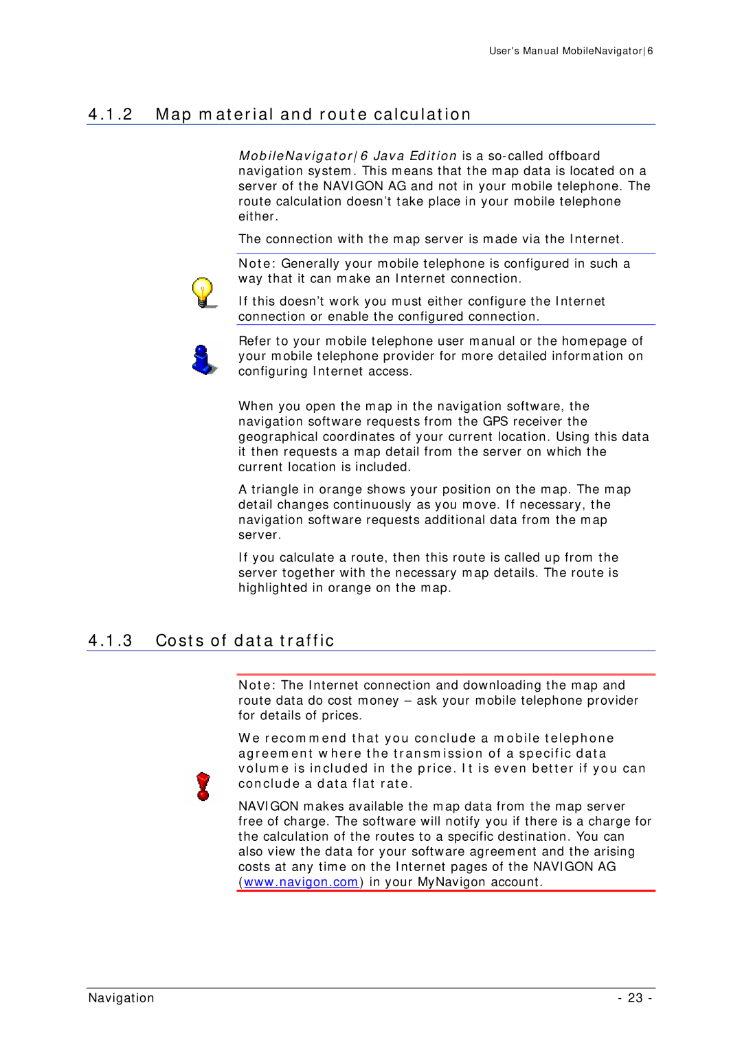 Navigon MN 6 user manual Map material and route calculation, Costs of data traffic 