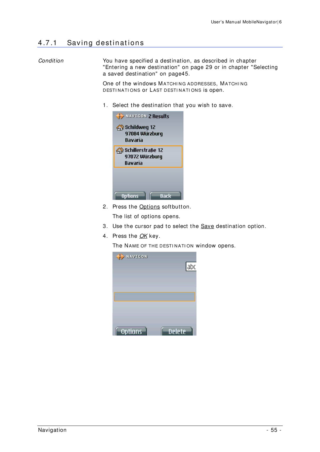 Navigon MN 6 user manual Saving destinations, Select the destination that you wish to save 