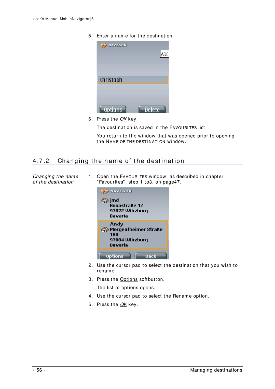 Navigon MN 6 user manual Changing the name of the destination 