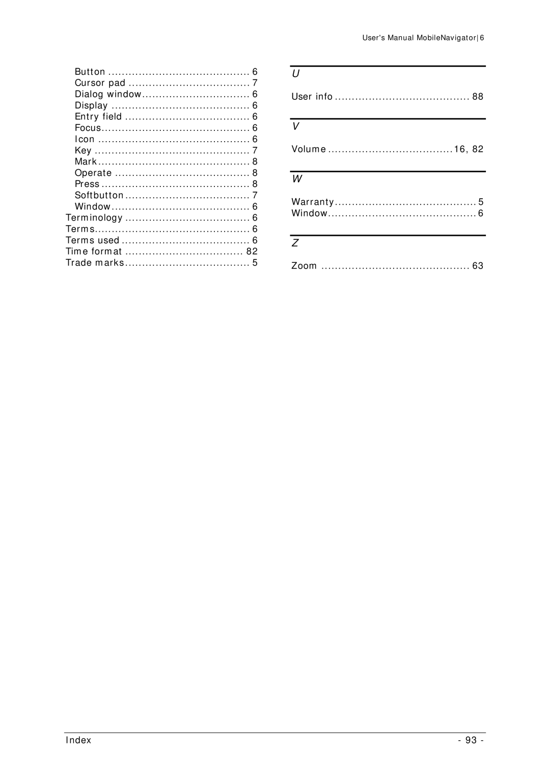 Navigon MN 6 user manual Terminology Terms Terms used 