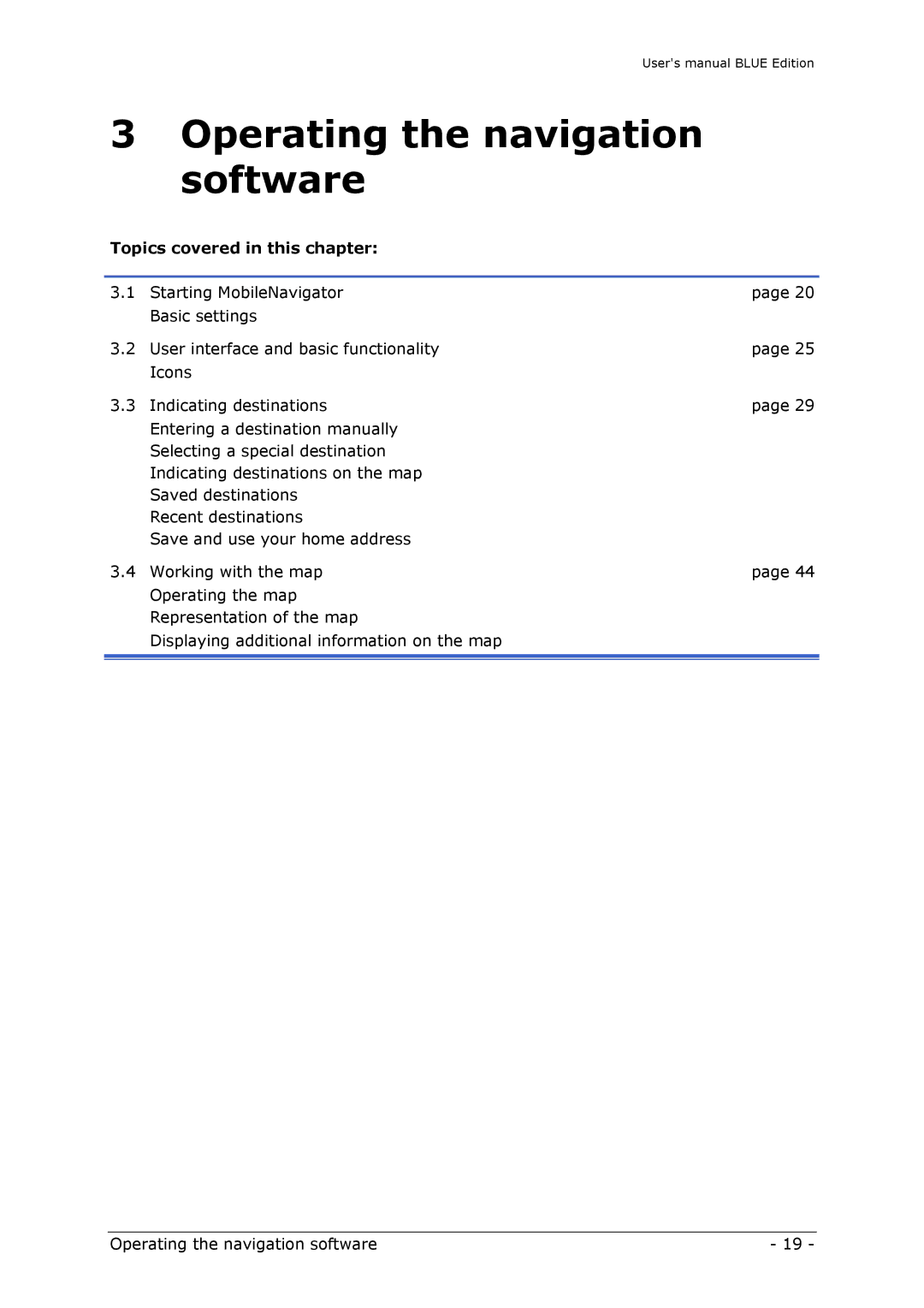 Navigon MN4 user manual Operating the navigation software 