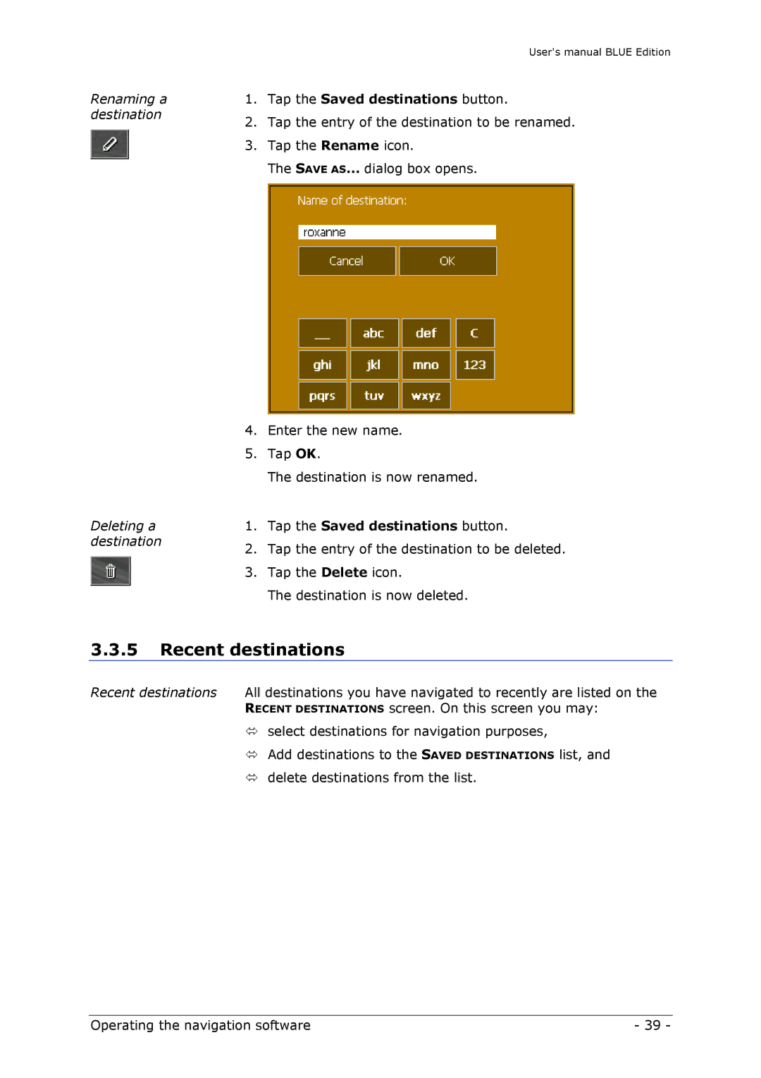 Navigon MN4 Recent destinations, Renaming a destination Deleting a destination, Tap the Saved destinations button 