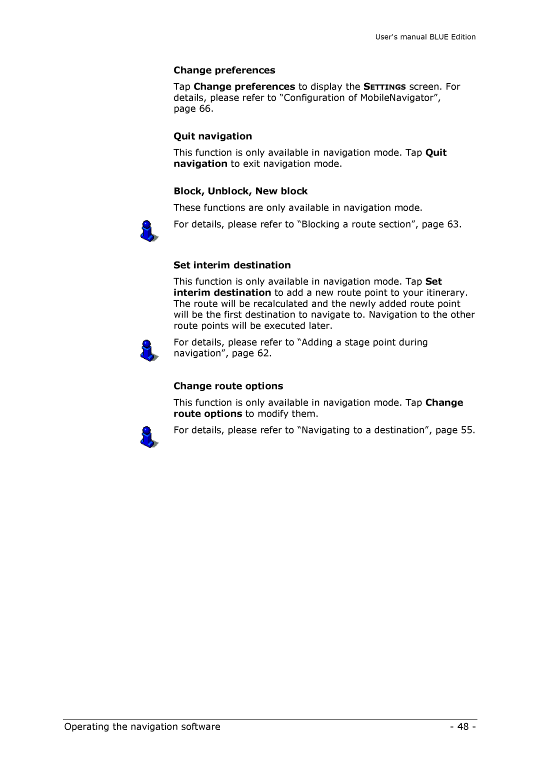 Navigon MN4 Change preferences, Quit navigation, Block, Unblock, New block, Set interim destination, Change route options 