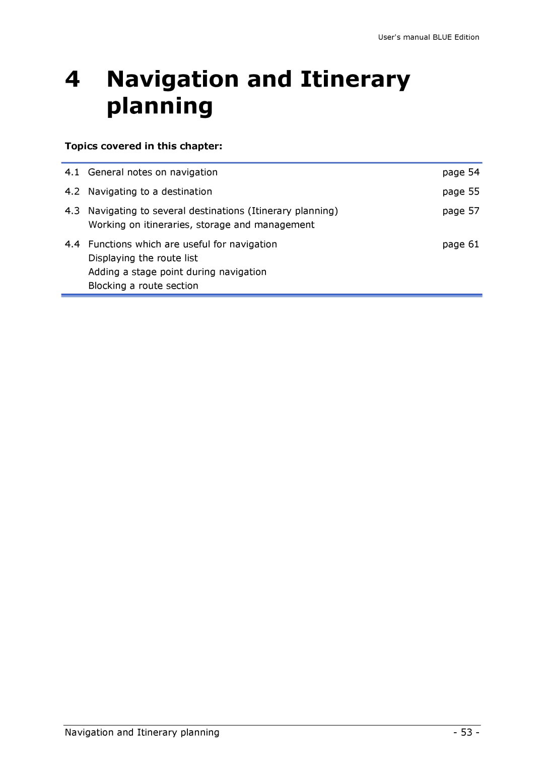 Navigon MN4 user manual Navigation and Itinerary planning 