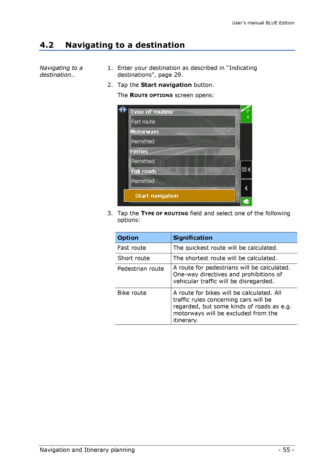 Navigon MN4 Navigating to a destination, Tap the Start navigation button, Route Options screen opens, Option Signification 