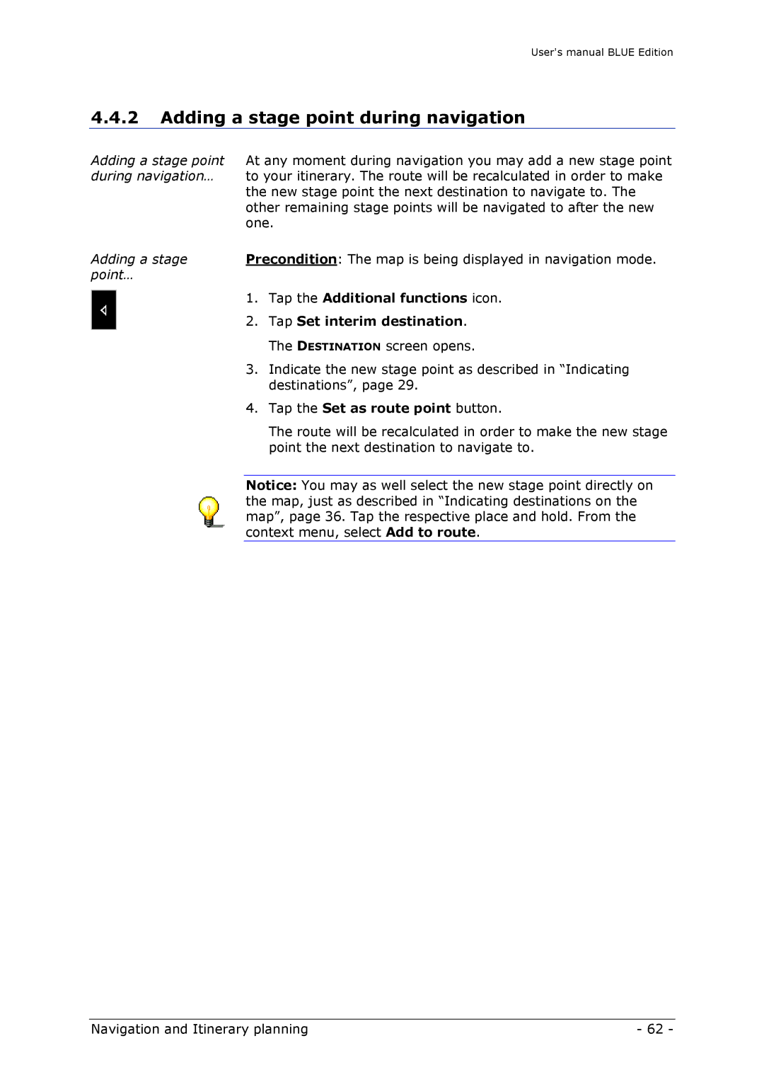 Navigon MN4 Adding a stage point during navigation, Tap the Additional functions icon, Tap Set interim destination 