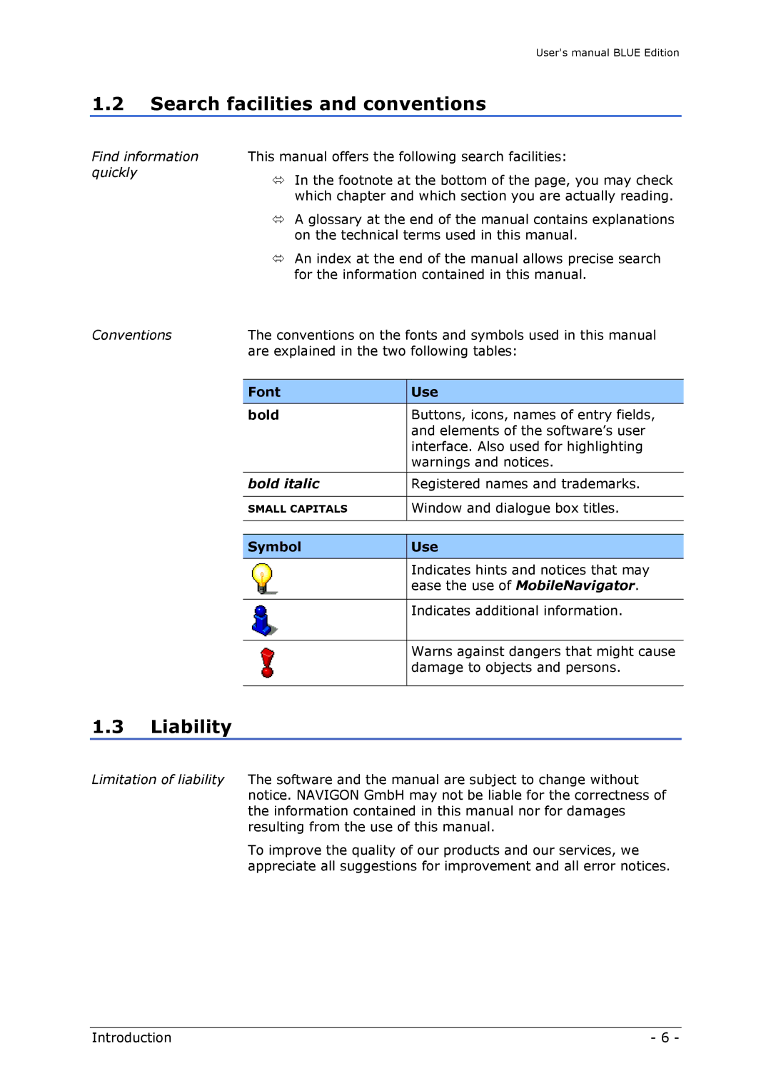 Navigon MN4 user manual Search facilities and conventions, Liability, Font Use Bold, Bold italic, Symbol Use 