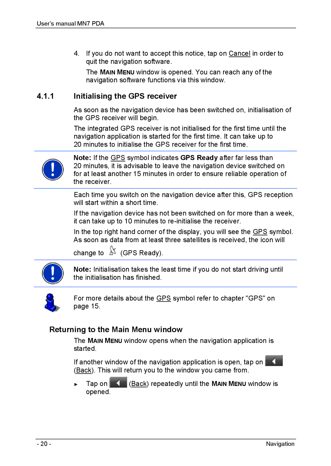 Navigon MN7 user manual Initialising the GPS receiver, Returning to the Main Menu window 