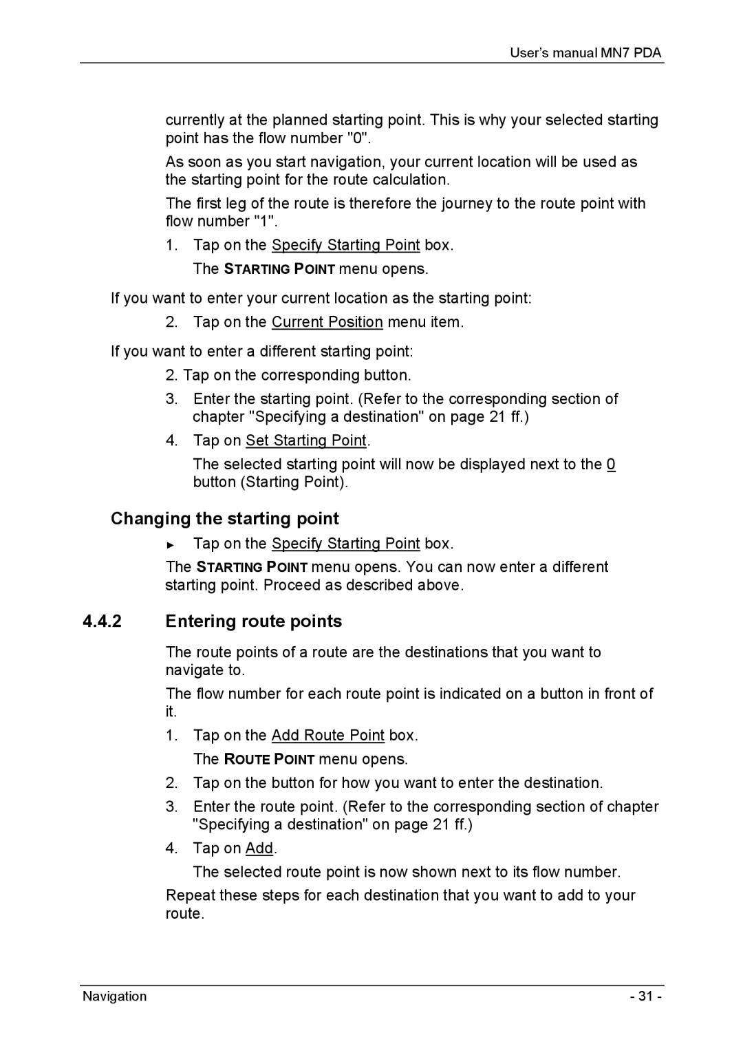 Navigon MN7 user manual Changing the starting point, Entering route points 