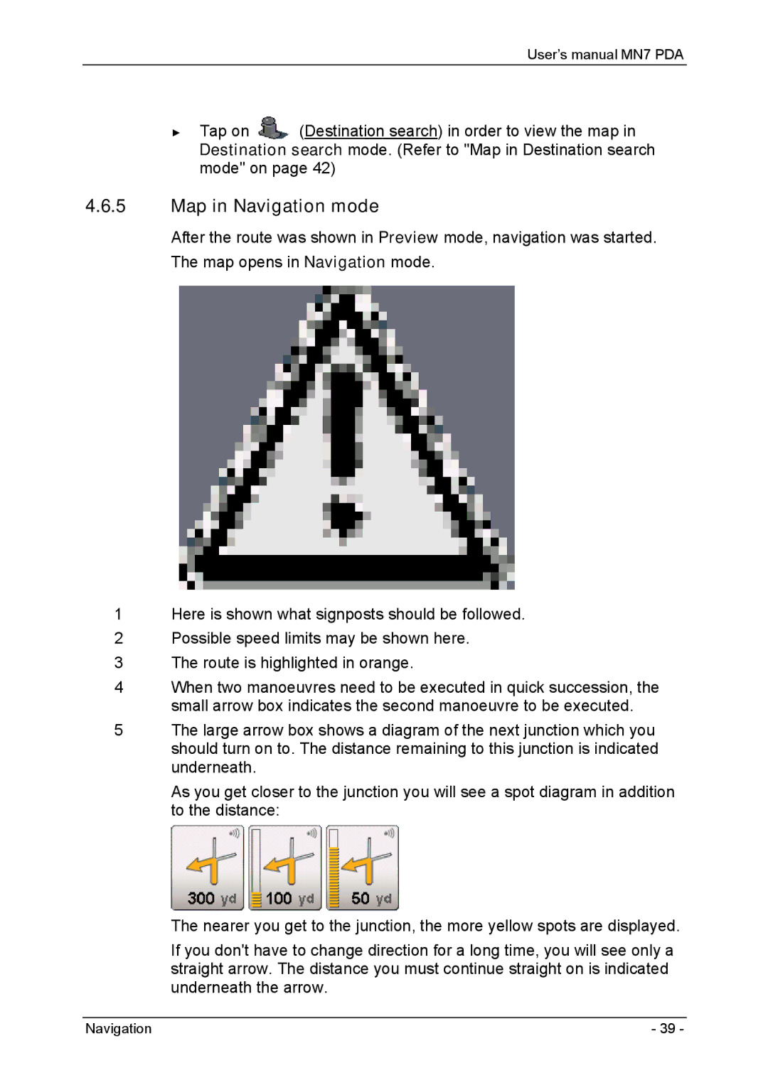 Navigon MN7 user manual Map in Navigation mode 