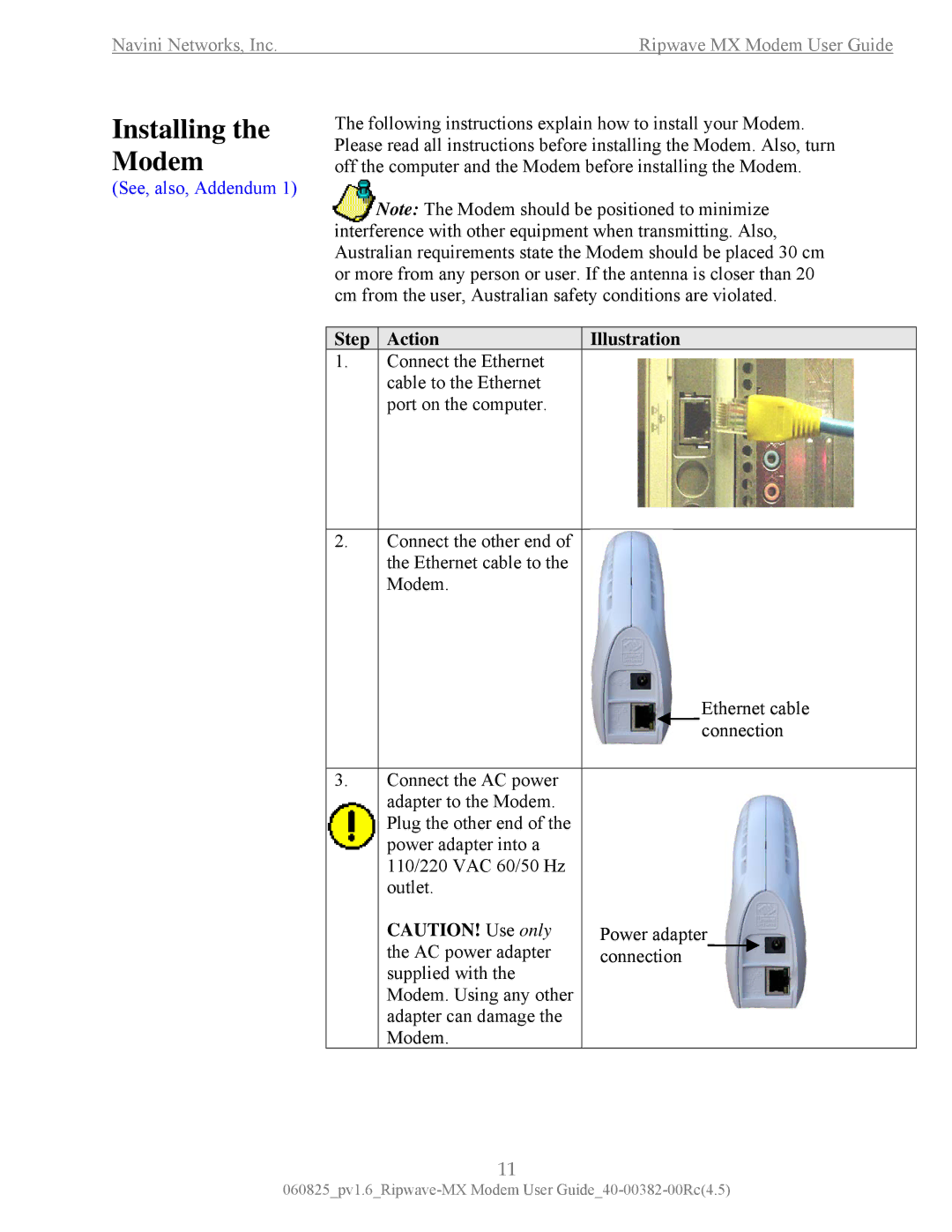 Navini Networks MX manual Installing the Modem, Step Action Illustration 