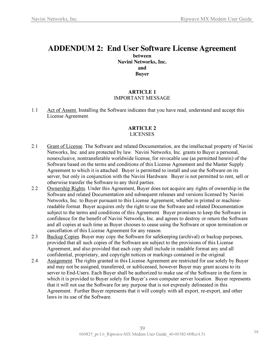 Navini Networks MX manual Addendum 2 End User Software License Agreement, Between Navini Networks, Inc Buyer 