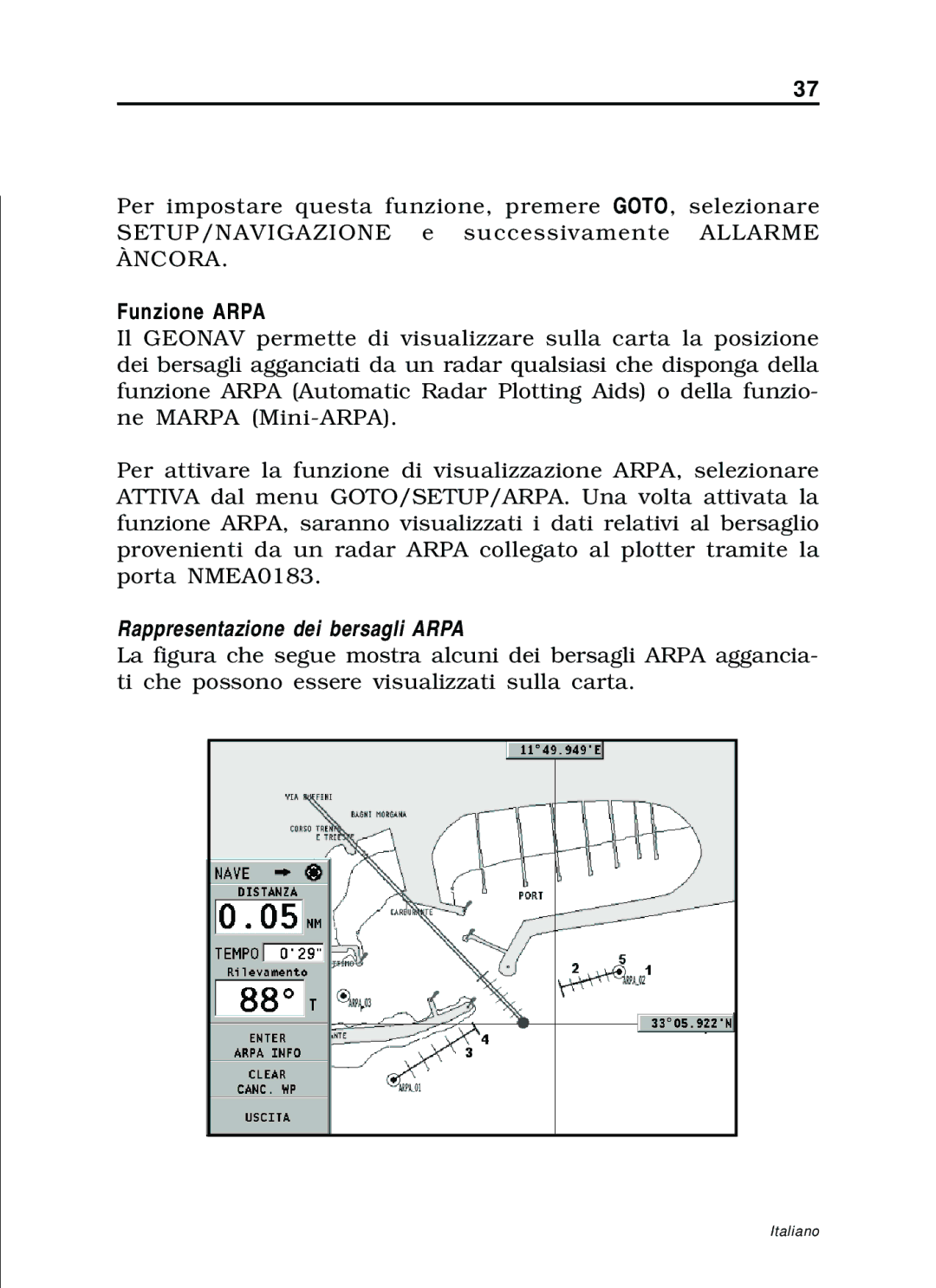 Navionics 11C, 10C manual Funzione Arpa, Rappresentazione dei bersagli Arpa 