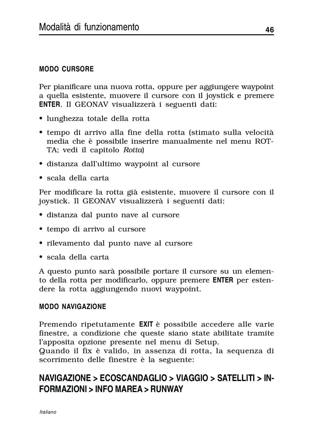 Navionics 10C, 11C manual Modo Cursore, Modo Navigazione 