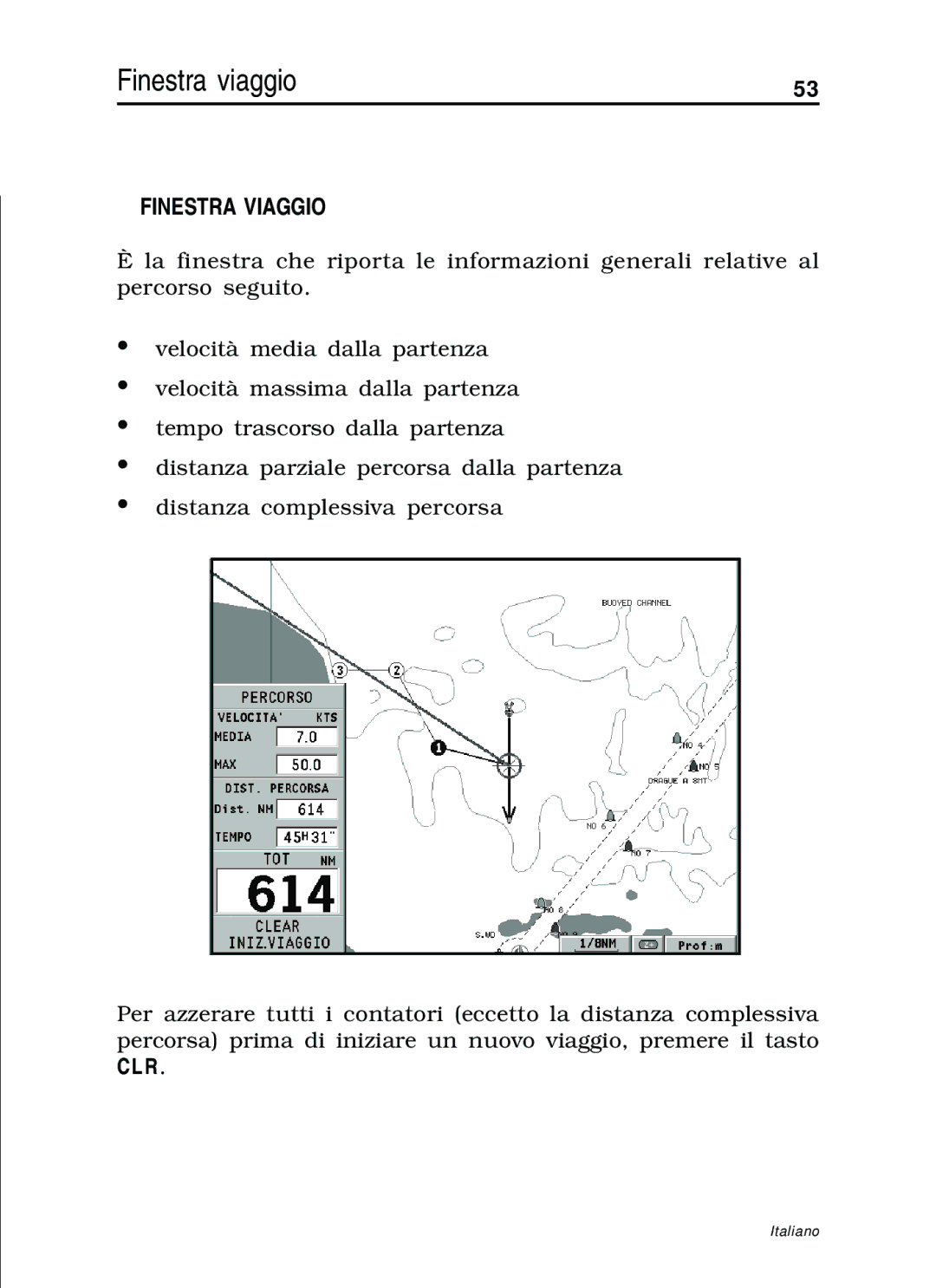 Navionics 11C, 10C manual Finestra viaggio, Finestra Viaggio 