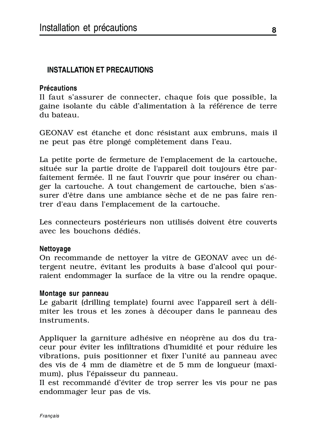 Navionics 10C, 11C Installation et précautions, Installation ET Precautions, Précautions, Nettoyage, Montage sur panneau 