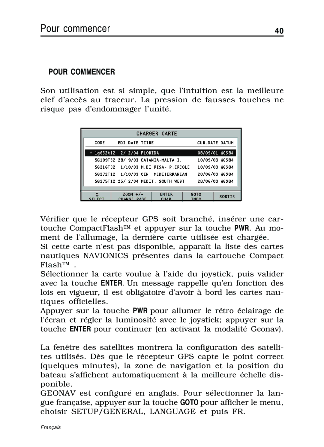 Navionics 10C, 11C manual Pour commencer, Pour Commencer 