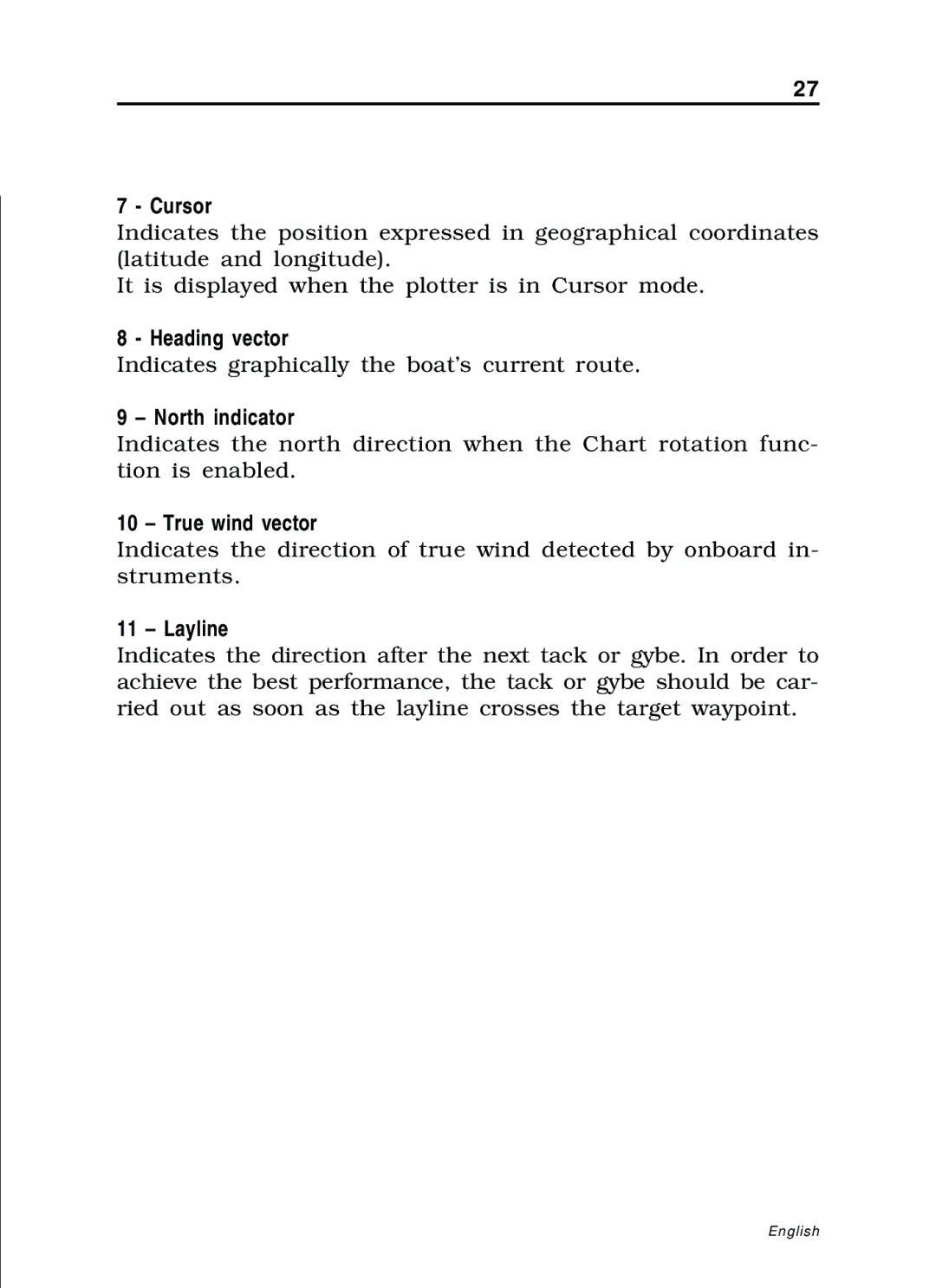 Navionics 11C, 10C manual Cursor, Heading vector, North indicator, True wind vector, Layline 