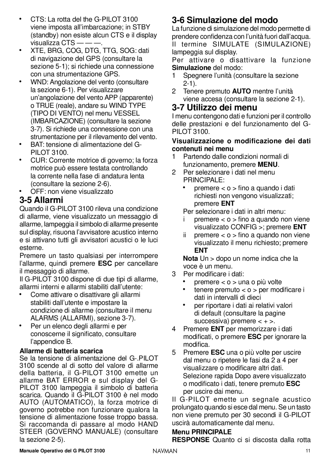 Navman 3100 operation manual Allarmi, Simulazione del modo, Utilizzo dei menu 