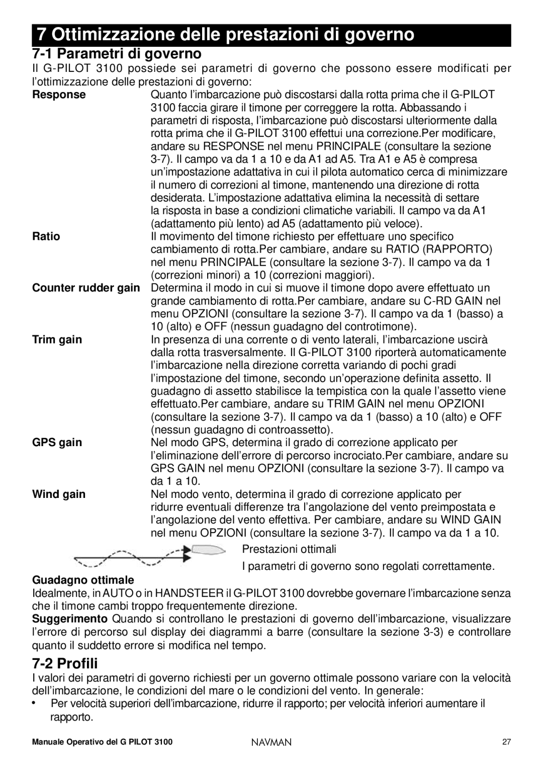 Navman 3100 operation manual Ottimizzazione delle prestazioni di governo, Parametri di governo, Proﬁli 