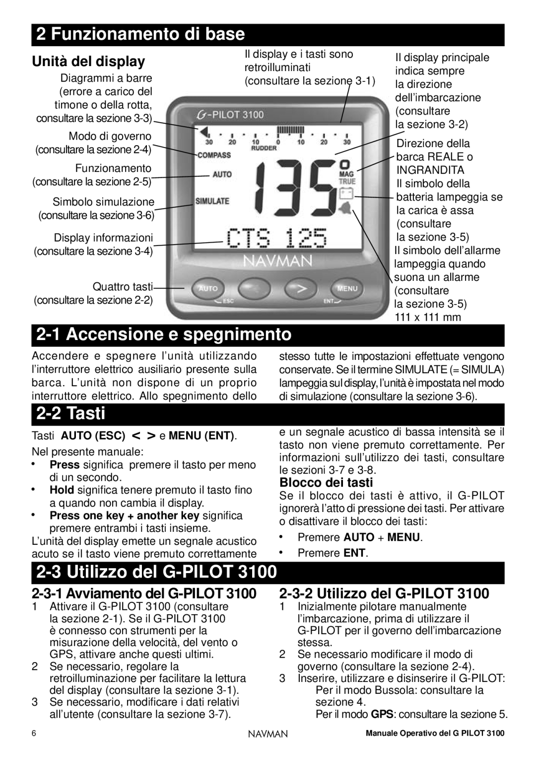 Navman 3100 operation manual Funzionamento di base, Accensione e spegnimento, Tasti, Utilizzo del G-PILOT 