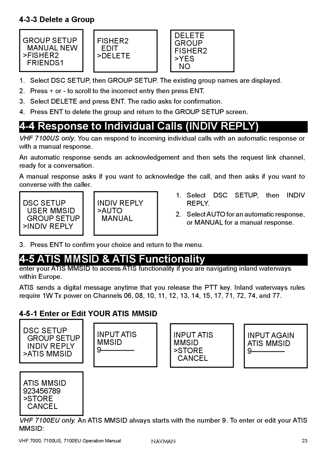 Navman 7100US, 7000 Response to Individual Calls Indiv Reply, Atis Mmsid & Atis FunctionalityVHF 7100EU only. You must 