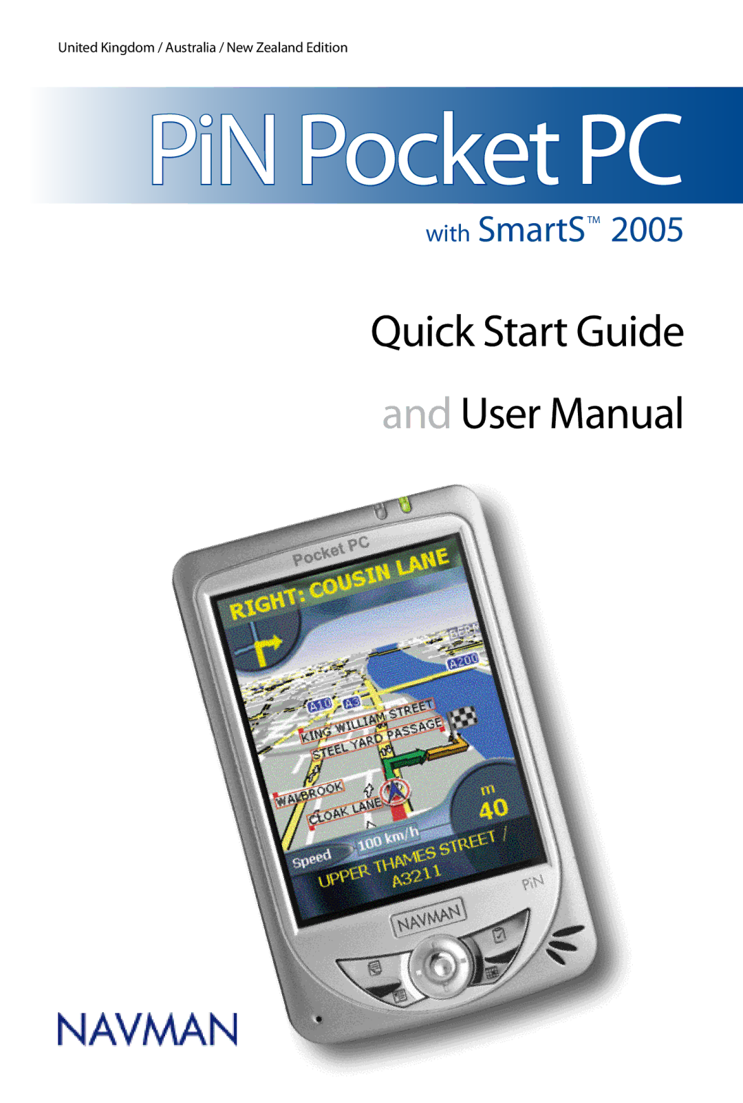 Navman SmartS TM quick start PiN Pocket PC 