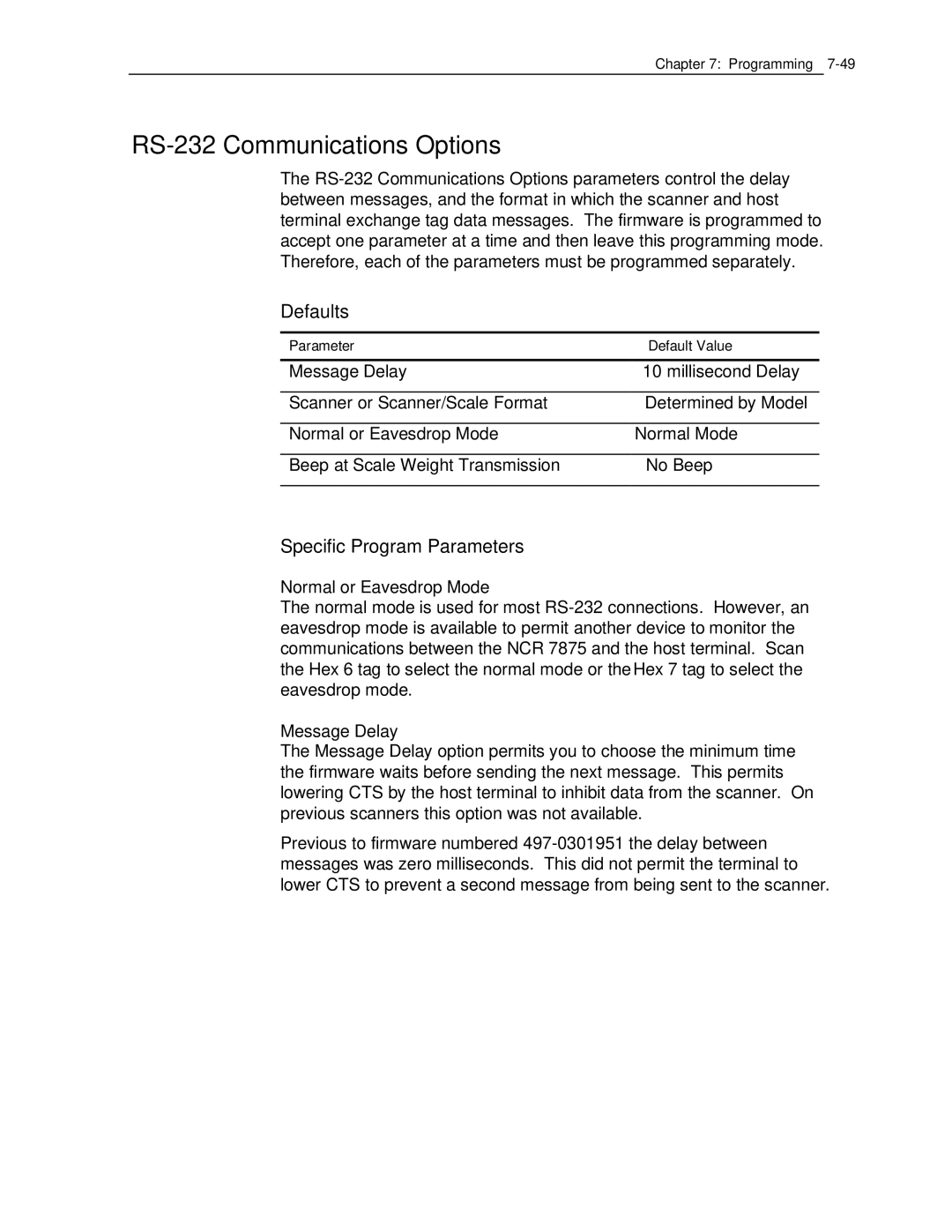 NCR 7870 manual RS-232 Communications Options, Normal or Eavesdrop Mode, Message Delay 