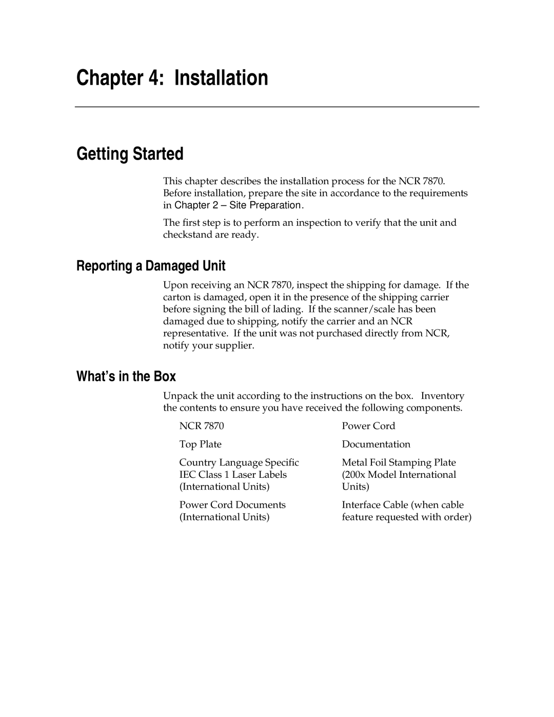 NCR 7870 manual Reporting a Damaged Unit, What’s in the Box 