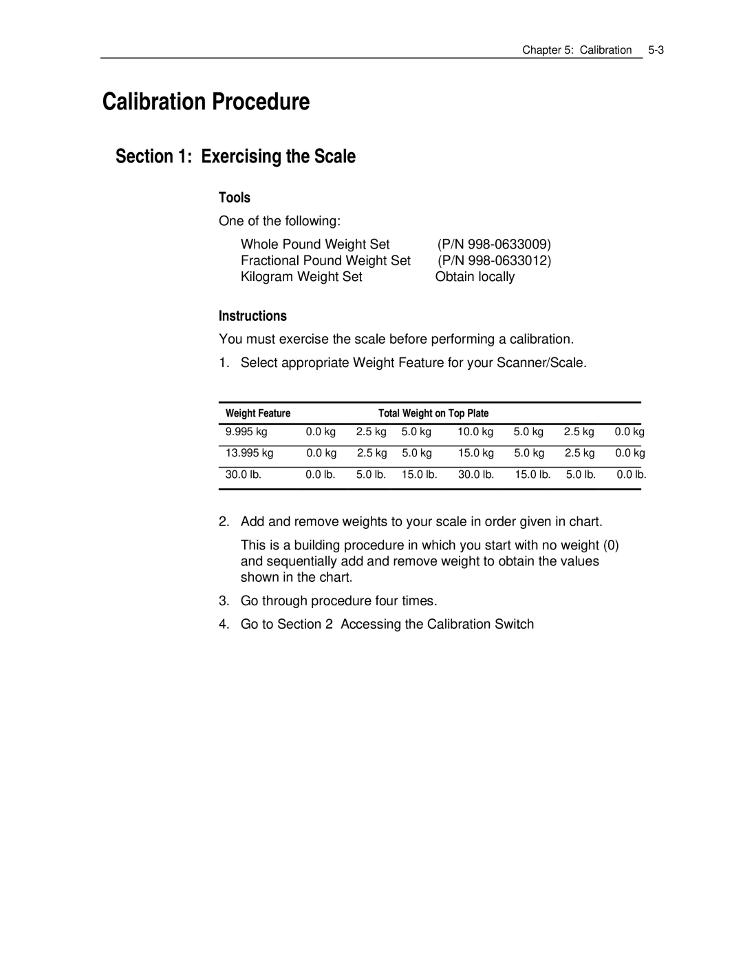 NCR 7870 manual Calibration Procedure, Exercising the Scale, Tools, Instructions 