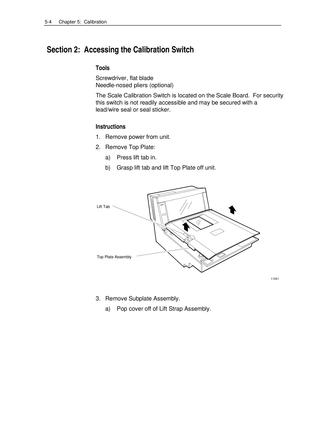 NCR 7870 manual Accessing the Calibration Switch 