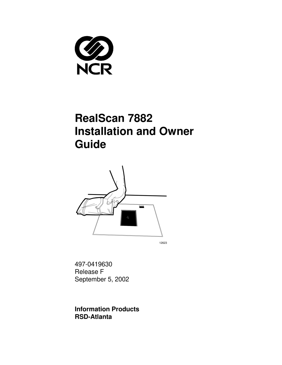 NCR 7882 manual RealScan Installation and Owner Guide, Information Products RSD-Atlanta, Release F September 5, 12623 