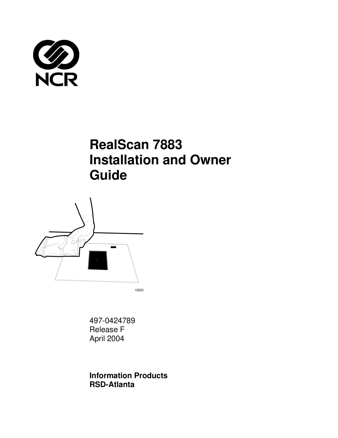 NCR 7883 manual RealScan Installation and Owner Guide, Information Products RSD-Atlanta 