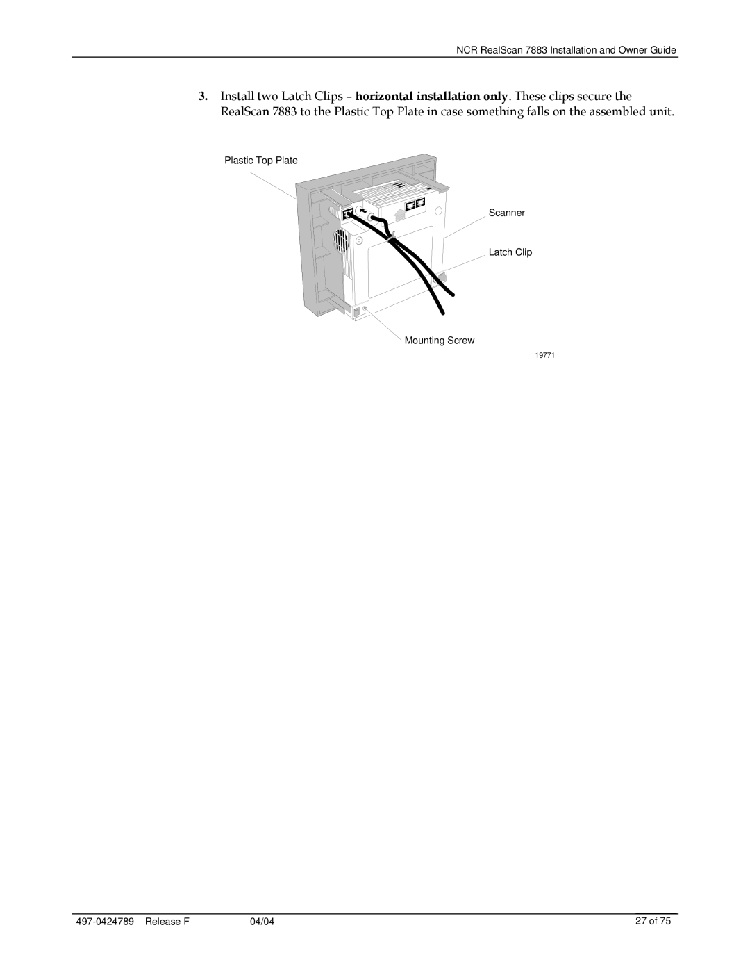 NCR 7883 manual Plastic Top Plate ScannerC Latch Clip Mounting Screw 