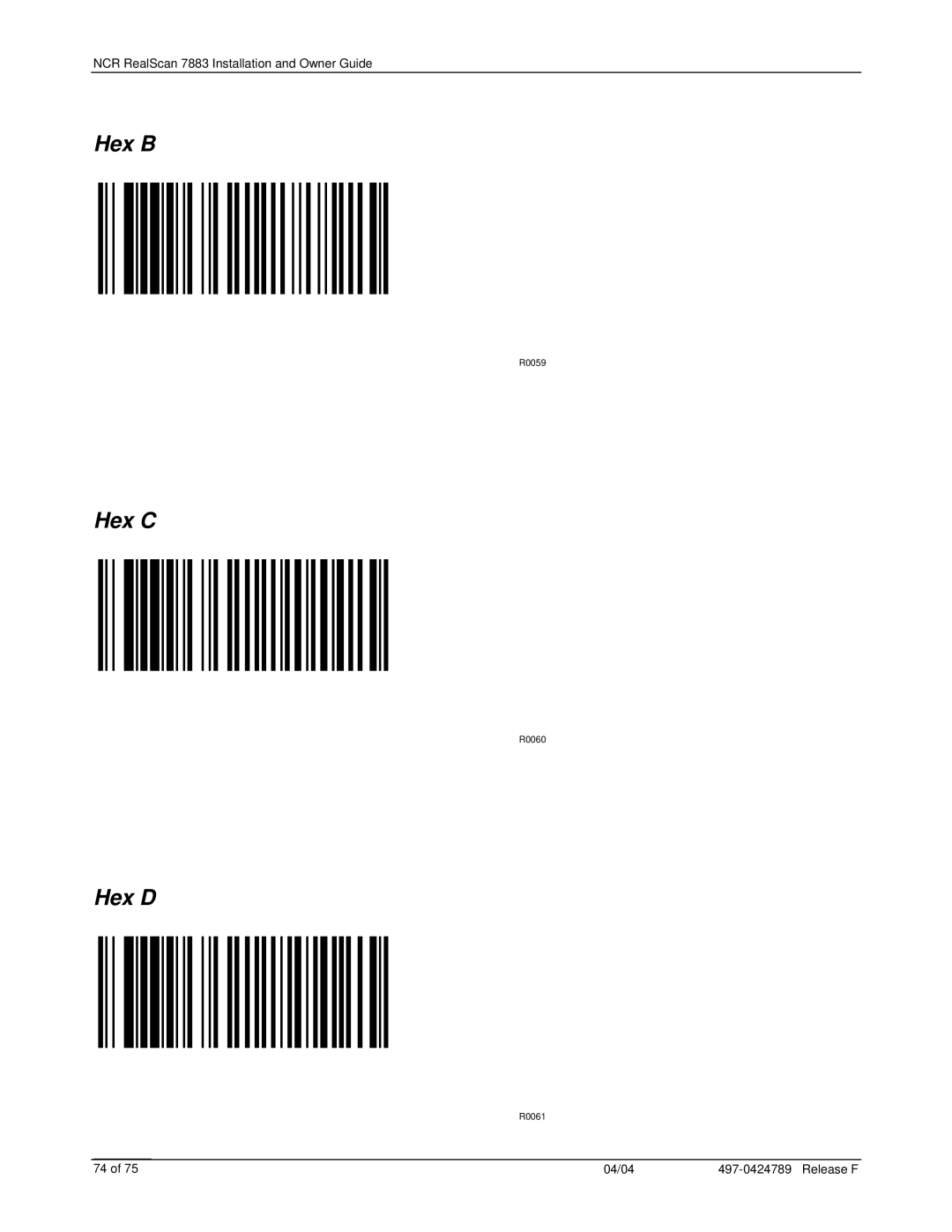 NCR 7883 manual Hex B, Hex C, Hex D 