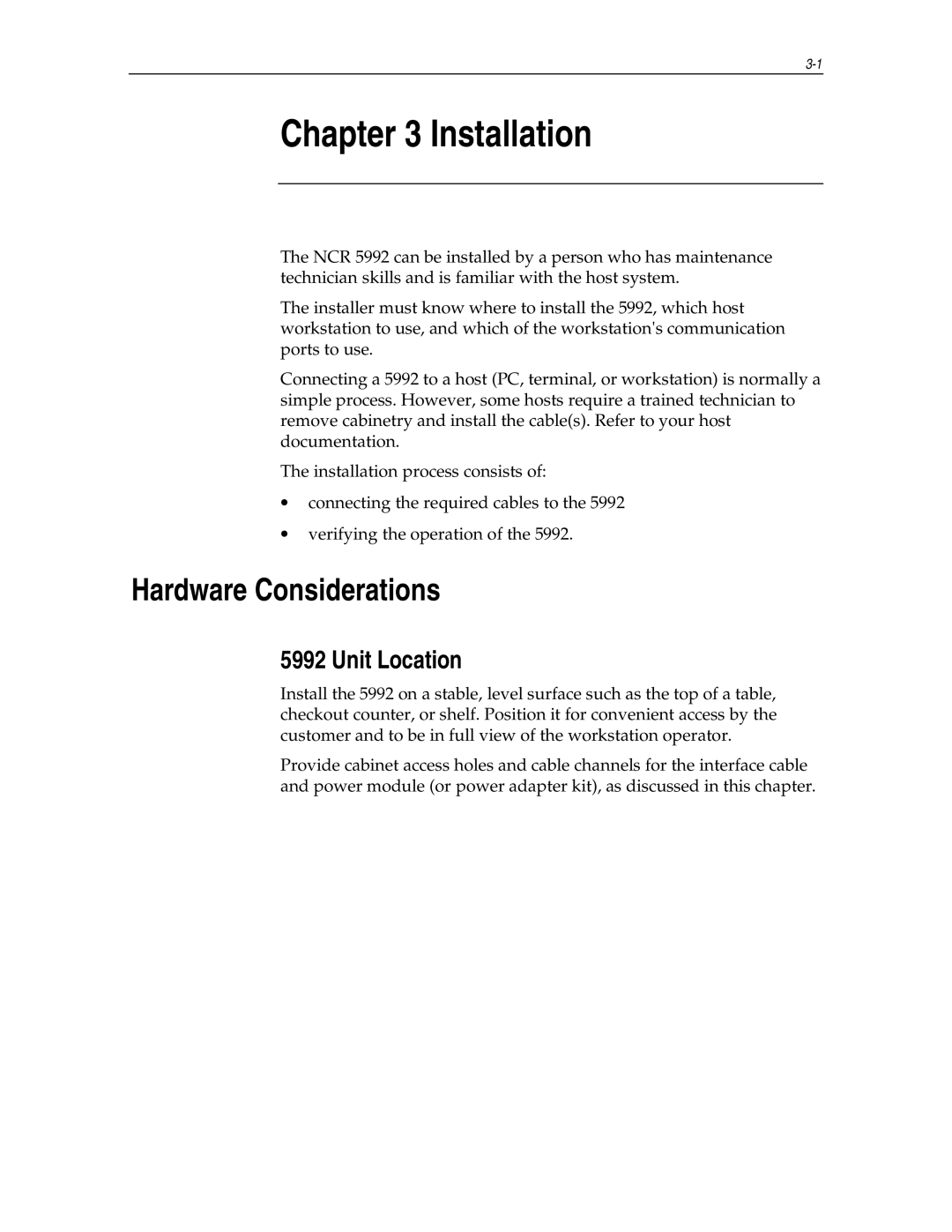 NCR NCR 5992 manual Hardware Considerations, Unit Location 