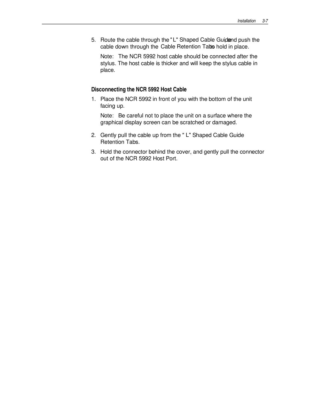 NCR manual Disconnecting the NCR 5992 Host Cable 