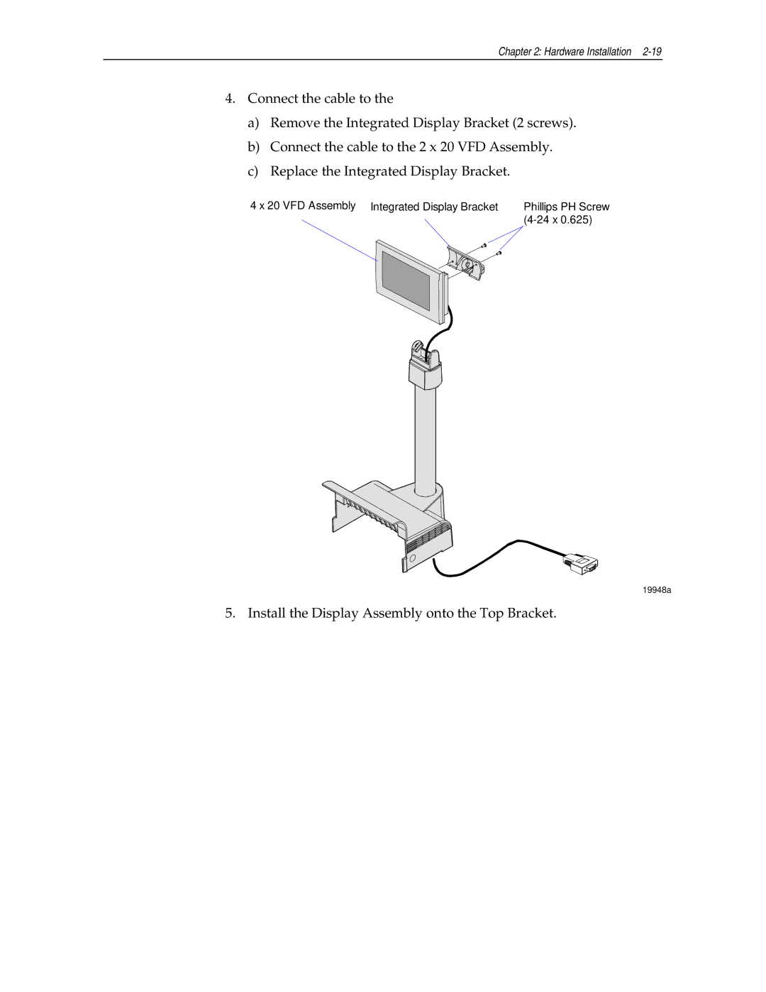 NCR NCR7454 manual Install the Display Assembly onto the Top Bracket 