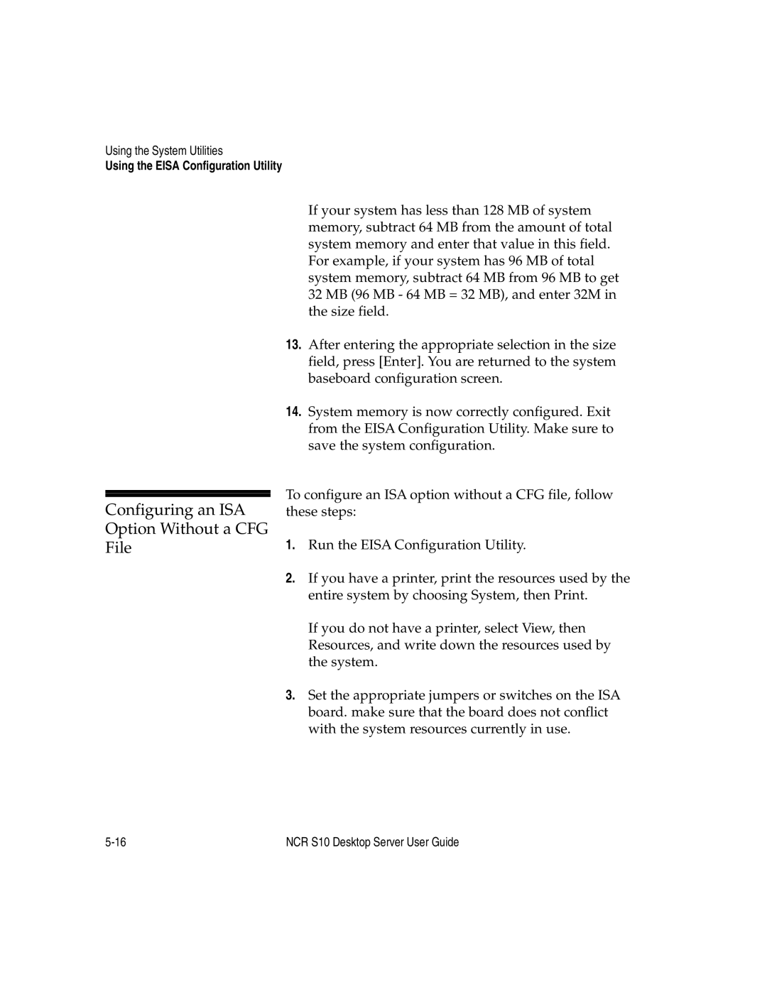 NCR S10 manual Configuring an ISA Option Without a CFG File 