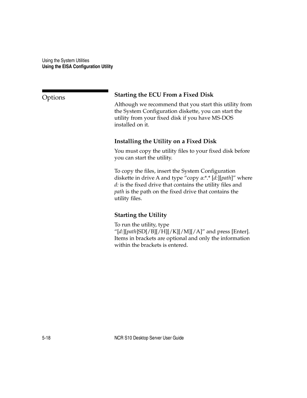 NCR S10 manual Options, Starting the ECU From a Fixed Disk, Installing the Utility on a Fixed Disk, Starting the Utility 