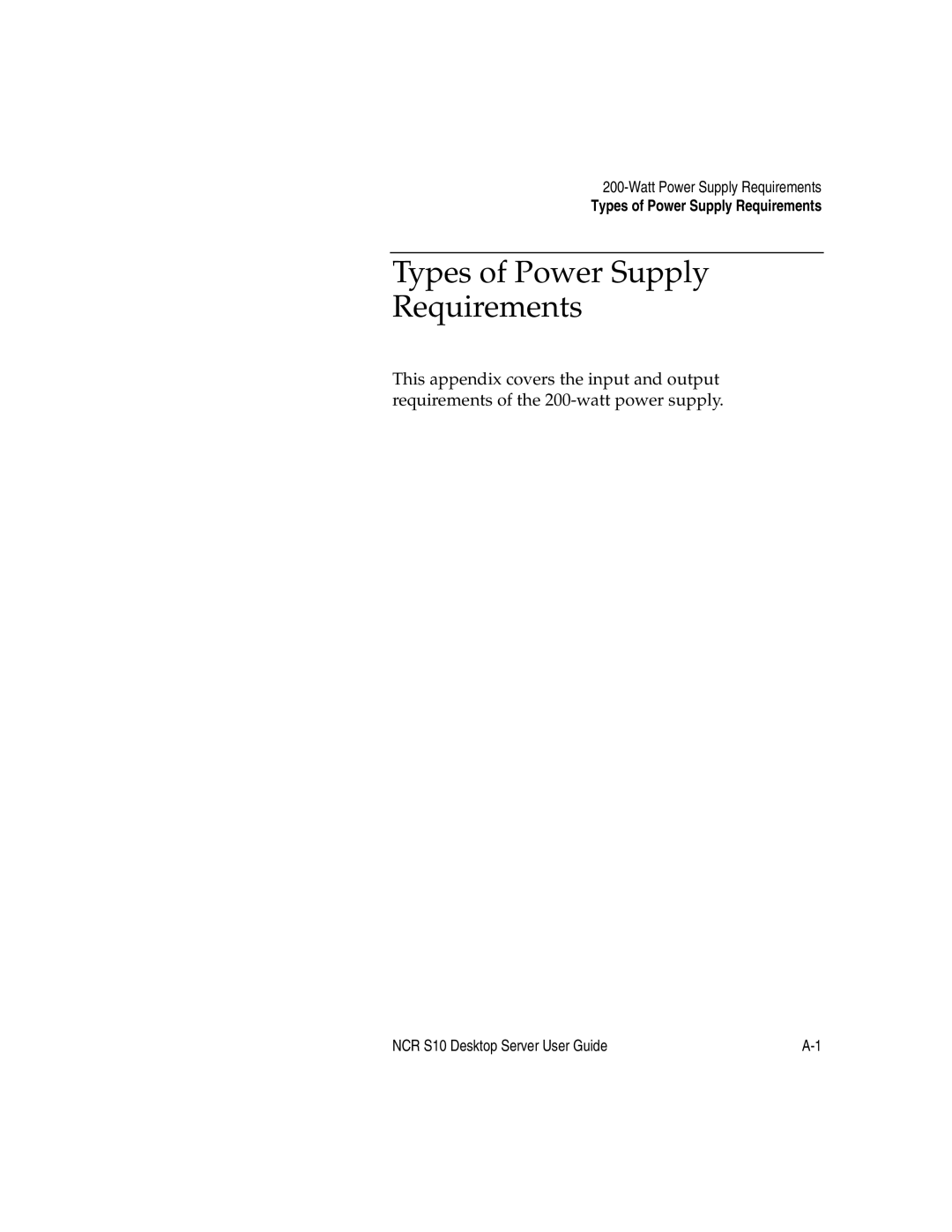 NCR S10 manual Types of Power Supply Requirements, Watt Power Supply Requirements 