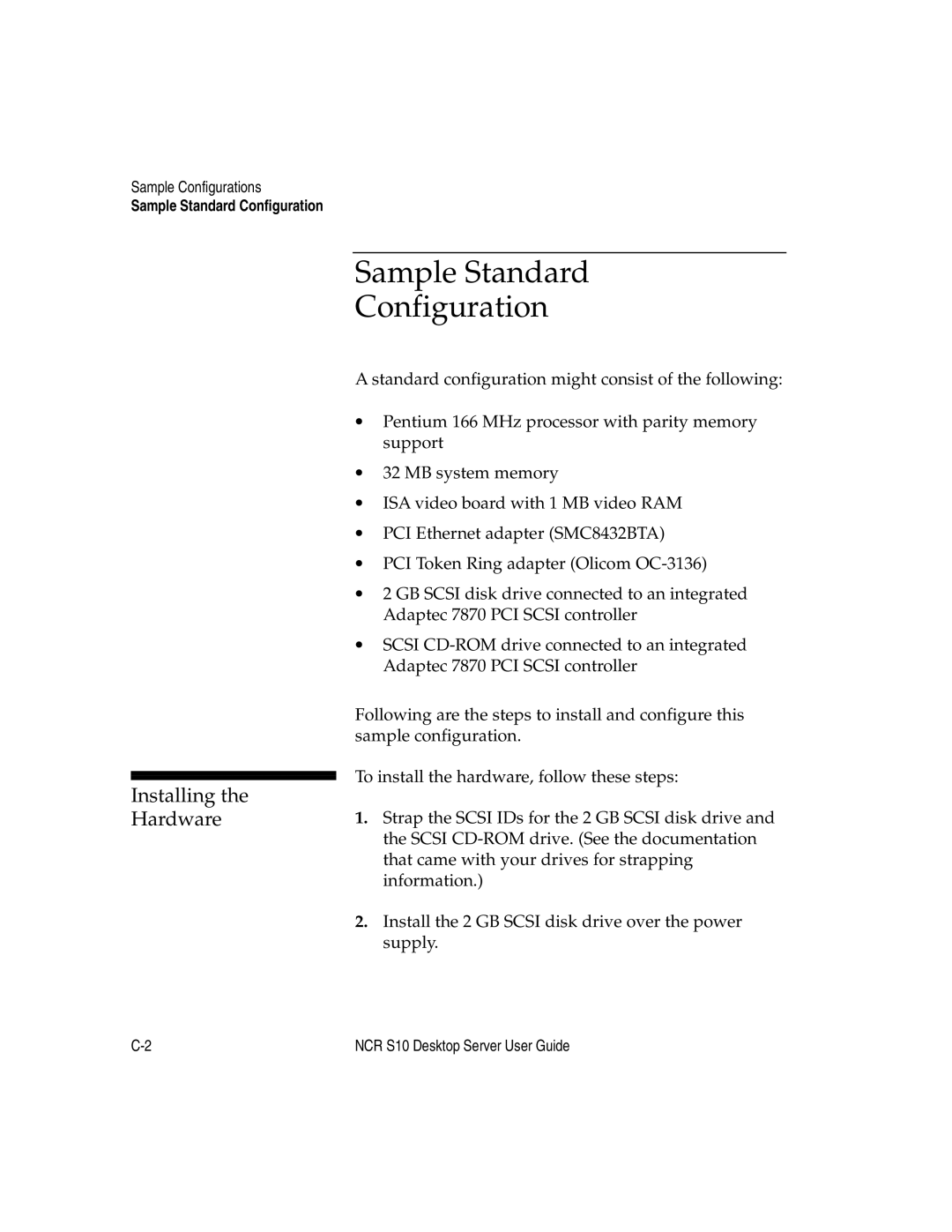 NCR S10 manual Sample Standard Configuration, Installing 