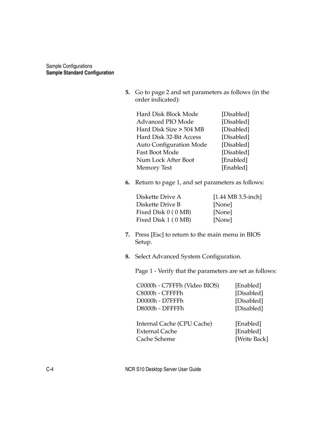 NCR S10 manual Sample Standard Configuration 