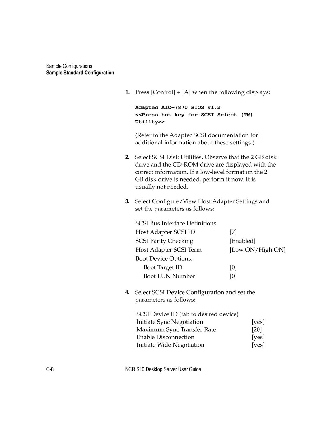 NCR S10 manual Press Control + a when the following displays 