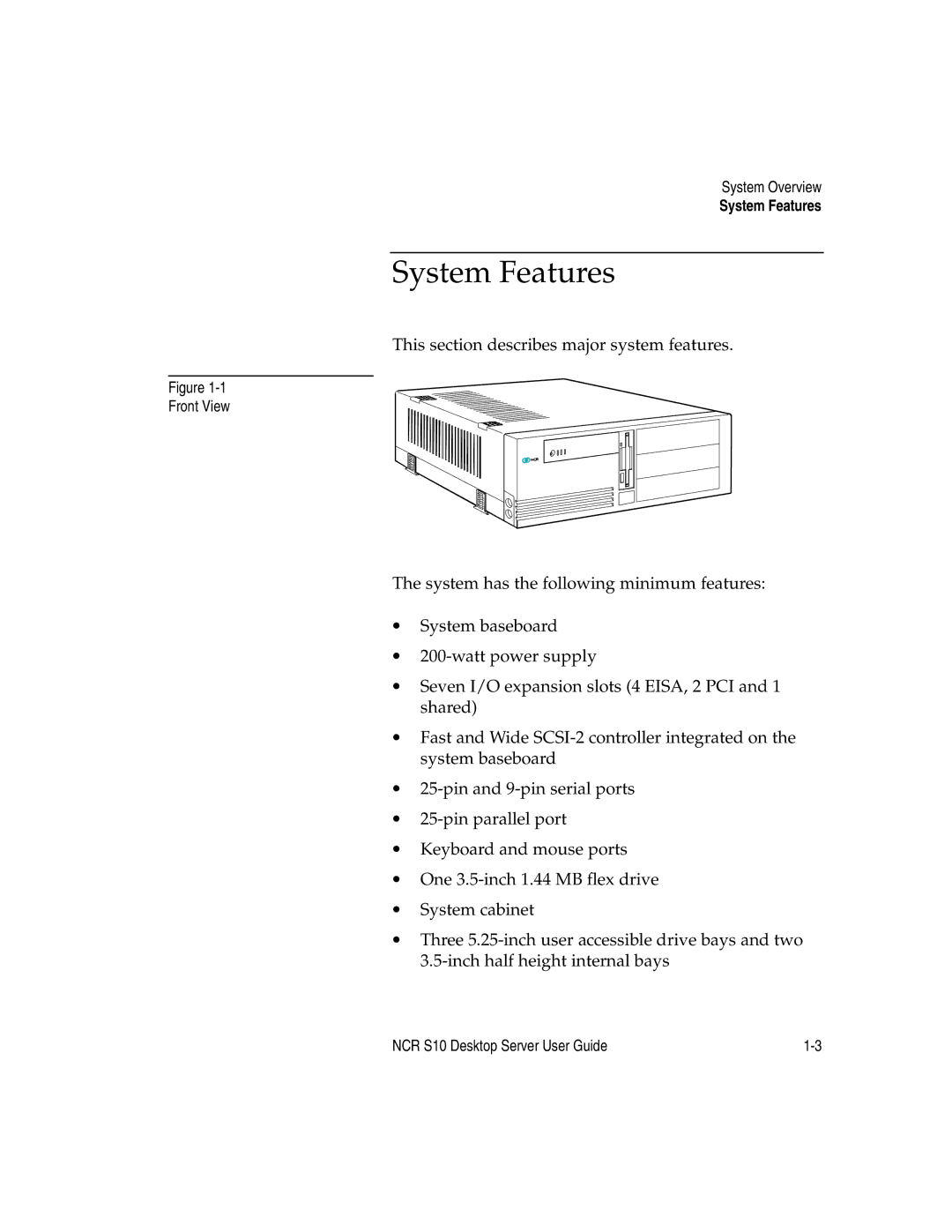 NCR S10 manual System Features, Front View 