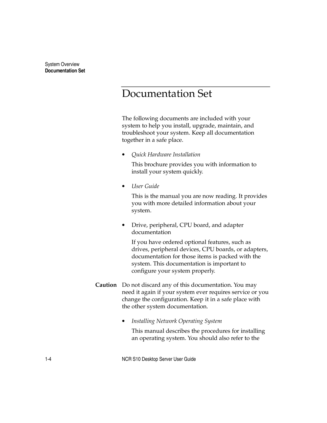 NCR S10 manual Documentation Set, ∙ User Guide 